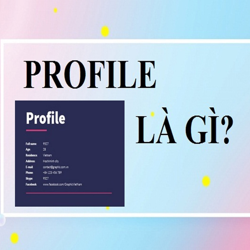 Profile Trên Facebook là gì?